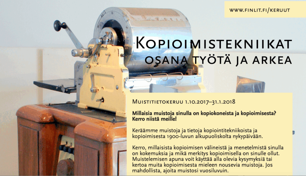 Muistitietokeruujuliste, jossa tiedot keruun ajankohdasta ja aiheesta. Kuvassa Tekniikan museossa sijaitseva vanha Ellams Rotary Duplicator -kopiokone 1900-luvun alusta.